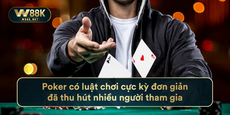Poker - Tất Tần Tật Thông Tin Về Trò Chơi Này Tại W88 3 Poker có luật chơi cực kỳ đơn giản đã thu hút nhiều người tham gia