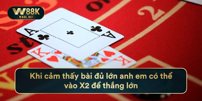 BlackJack Là Gì? Những Luật Chơi Đơn Giản Đánh Luôn Thắng 3 Khi cảm thấy bài đủ lớn anh em có thể vào X2 để thắng lớn