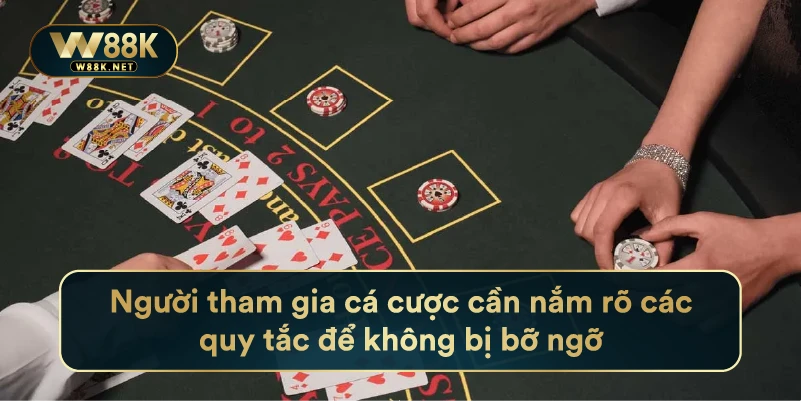 BlackJack Là Gì? Những Luật Chơi Đơn Giản Đánh Luôn Thắng 4 Người tham gia cá cược cần nắm rõ các quy tắc để không bị bỡ ngỡ