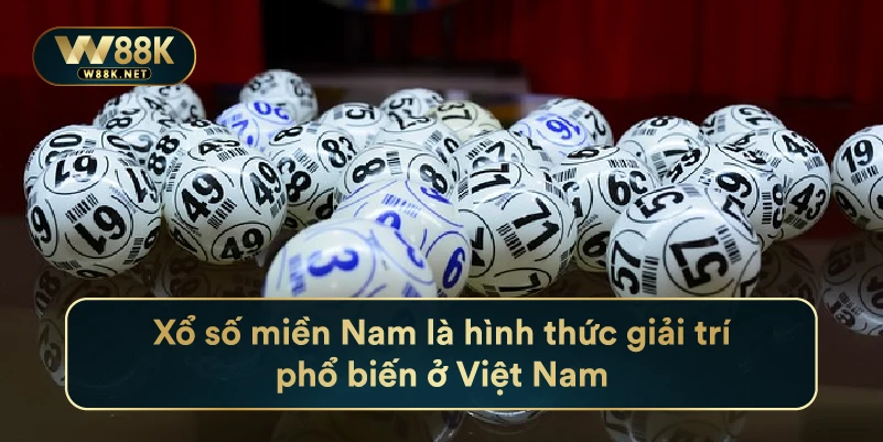 Xổ số miền Nam là hình thức giải trí phổ biến ở Việt Nam