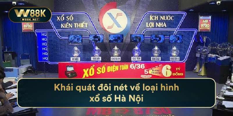 Xổ Số Hà Nội W88 - Cơ Hội Trúng Thưởng Hấp Dẫn Năm 2024 2 Khái quát đôi nét về loại hình xổ số Hà Nội
