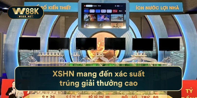 XSHN mang đến xác suất trúng giải thưởng cao
