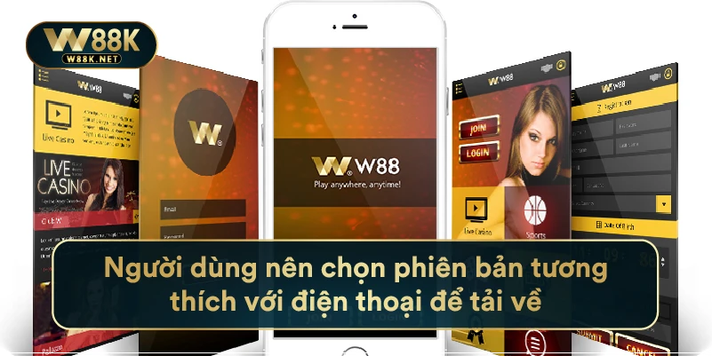 Tải App W88 Siêu Nhanh Gọn Cho Hệ Điều Ios Và Android 2 Người dùng nên chọn phiên bản tương thích với điện thoại để tải về