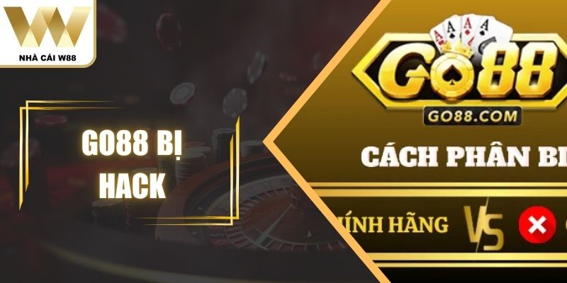 Go88 Bị Hack Có Thật Không? Cách Xử Lý Khi Gặp Sự Cố
