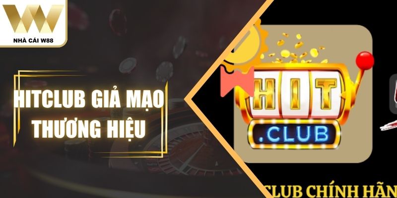 Hitclub Giả Mạo Thương Hiệu – Thủ Đoạn Lừa Tinh Vi Năm 2025 1 Hitclub Giả Mạo Thương Hiệu – Thủ Đoạn Lừa Tinh Vi Năm 2025
